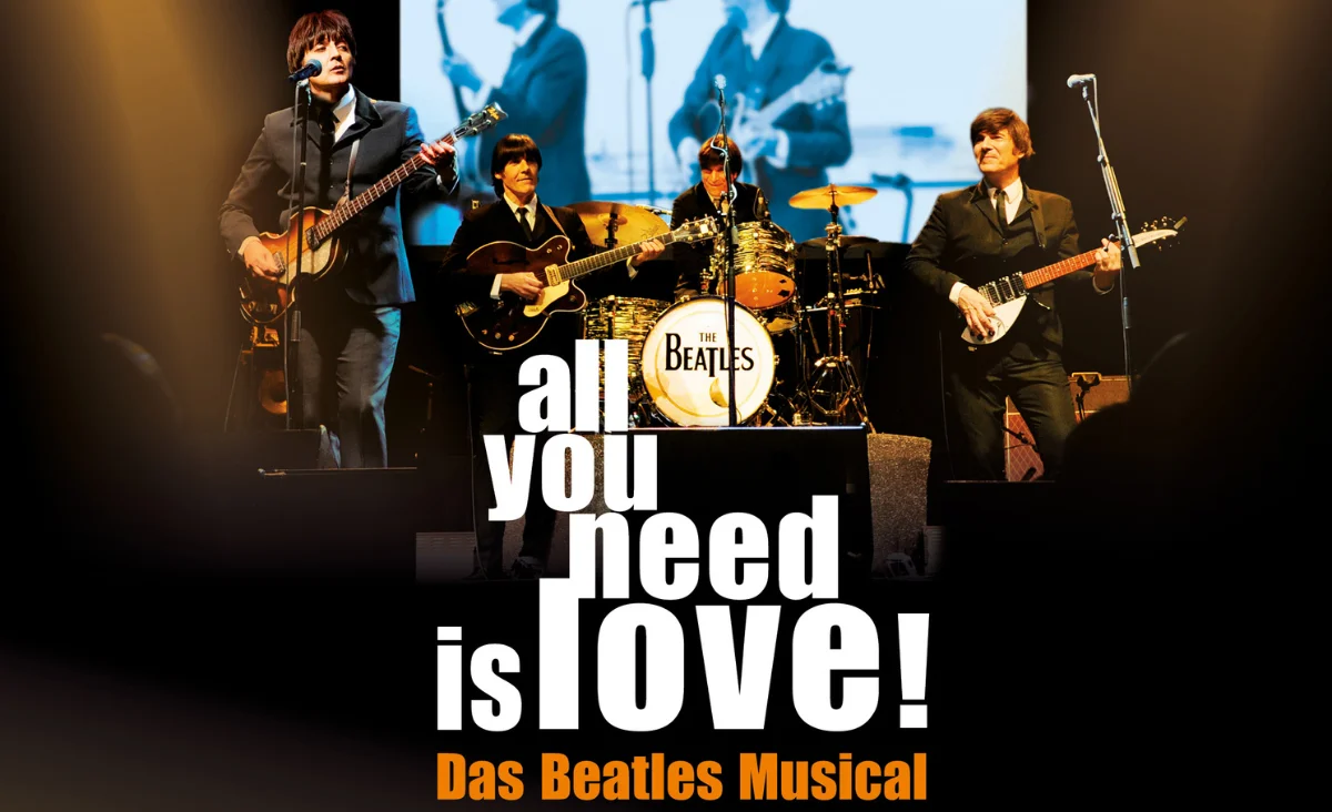 Plakat für das Musical "All You Need Is Love" von den Beatles, beim Live Show Stars in Concert Berlin.